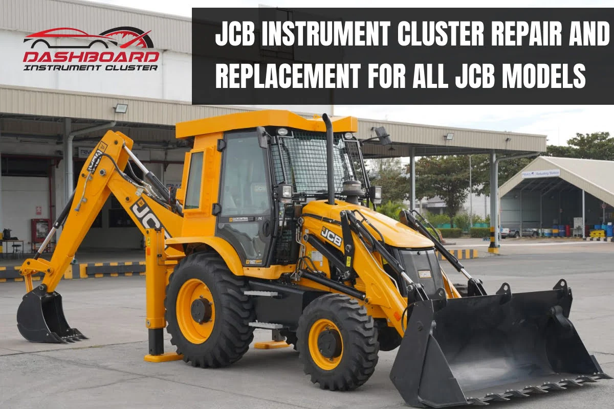JCB Instrument Cluster Repair and Replacement for All JCB Models