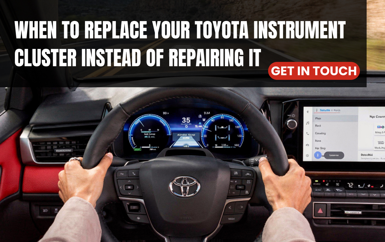 When to Replace Your Toyota Instrument Cluster Instead of Repairing It